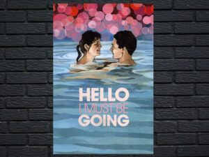 -Hello I Must Be Going (2012)-<br>The Original Movie