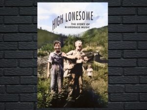 -High Lonesome: The Story of Bluegrass Music (1991)-<br>The Original Movie