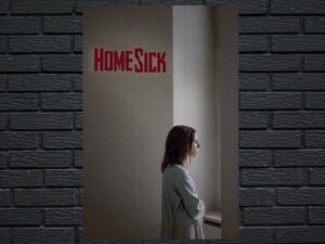 -Homesick (2015)-<br>The Original Movie
