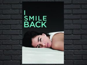 -I Smile Back (2015)-<br>The Original Movie