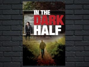 -In the Dark Half (2012)-<br>The Original Movie