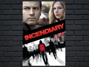 -Incendiary (2008)-<br>The Original Movie