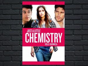 -Just a Little Chemistry (2015)-<br>The Original Movie