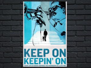 -Keep On Keepin? On (2014)-<br>The Original Movie