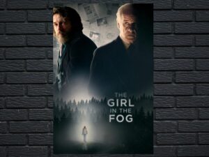 -The Girl in the Fog (2017)-<br>The Original Movie
