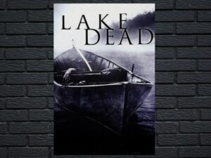 -Lake Dead (2007)-<br>The Original Movie
