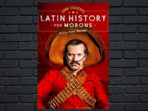 -John Leguizamo's Latin History for Morons (2018)-<br>The Original Movie
