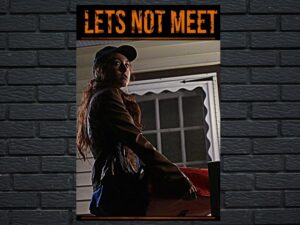 -Let's Not Meet (2018)-<br>The Original Movie