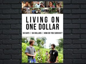 -Living on One Dollar (2013)-<br>The Original Movie