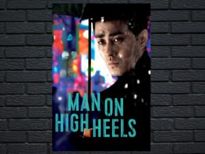 -Man on High Heels (2014)-<br>The Original Movie