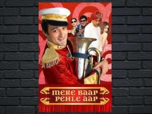 -Mere Baap Pehle Aap (2008)-<br>The Original Movie