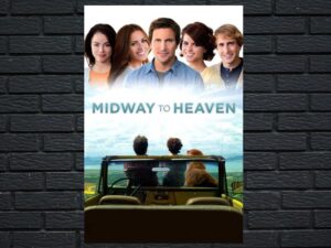 -Midway to Heaven (2011)-<br>The Original Movie