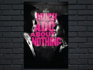 -Much Ado About Nothing (2013)-<br>The Original Movie
