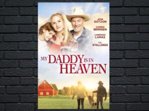 -My Daddy is in Heaven (2018)-<br>The Original Movie