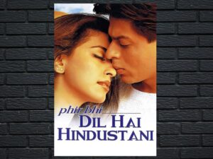 -Phir Bhi Dil Hai Hindustani (2000)-<br>The Original Movie