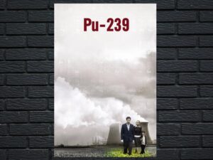 -Pu-239 (2006)-<br>The Original Movie