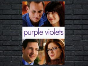 -Purple Violets (2007)-<br>The Original Movie