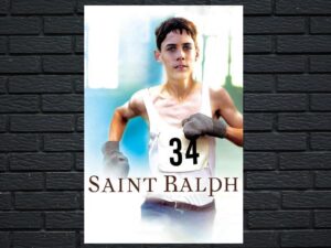 -Saint Ralph (2005)-<br>The Original Movie