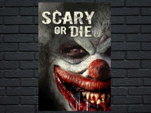 -Scary or Die (2012)-<br>The Original Movie