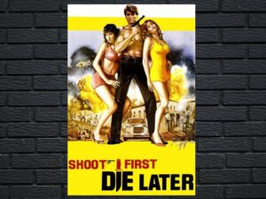 -Shoot First, Die Later (1974)-<br>The Original Movie