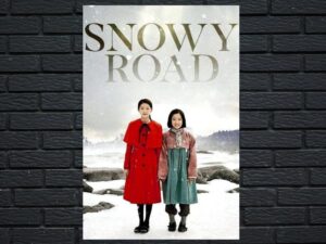 -Snowy Road (2015)-<br>The Original Movie
