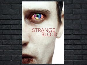 -Strange Blood (2015)-<br>The Original Movie