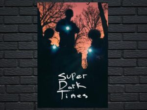 -Super Dark Times (2017)-<br>The Original Movie