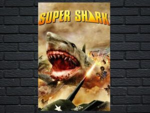 -Super Shark (2011)-<br>The Original Movie