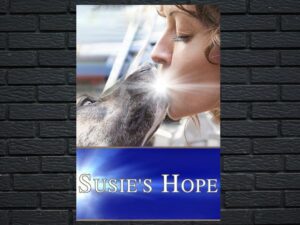 -Susie's Hope (2013)-<br>The Original Movie
