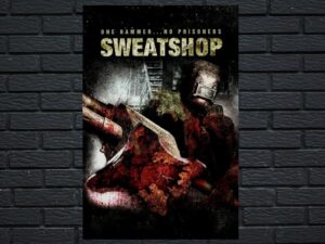 -Sweatshop (2009)-<br>The Original Movie