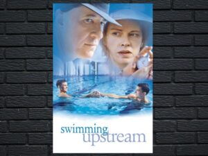-Swimming Upstream (2003)-<br>The Original Movie