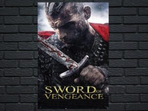 -Sword of Vengeance (2015)-<br>The Original Movie