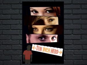 -Ten Inch Hero (2007)-<br>The Original Movie