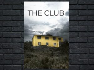-The Club (2015)-<br>The Original Movie