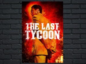 -The Last Tycoon (2012)-<br>The Original Movie