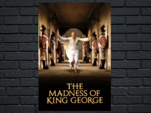-The Madness of King George (1994)-<br>The Original Movie