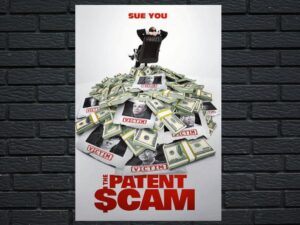 -The Patent Scam (2017)-<br>The Original Movie