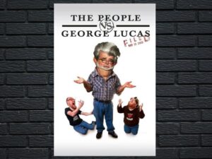 -The People vs. George Lucas (2010)-<br>The Original Movie