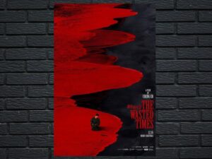 -The Wasted Times (2016)-<br>The Original Movie