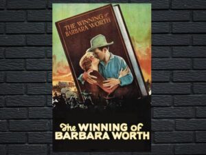 -The Winning of Barbara Worth (1926)-<br>The Original Movie