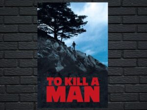 -To Kill a Man (2014)-<br>The Original Movie
