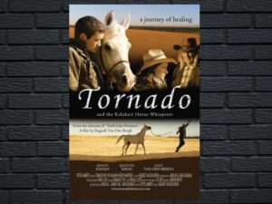 -Tornado and the Kalahari Horse Whisperer (2009)-<br>The Original Movie