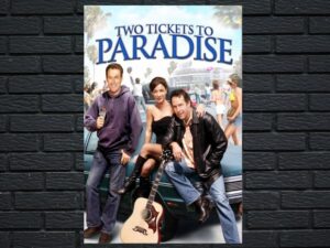 -Two Tickets to Paradise (2006)-<br>The Original Movie