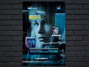 -Wasted on the Young (2010)-<br>The Original Movie