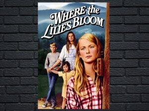 -Where the Lilies Bloom (1974)-<br>The Original Movie