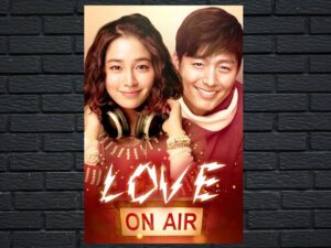-Love On-Air (2012)-<br>The Original Movie