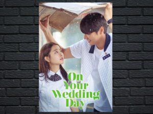 -On Your Wedding Day (2018)-<br>The Original Movie