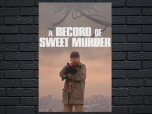 -A Record of Sweet Murder (2014)-<br>The Original Movie