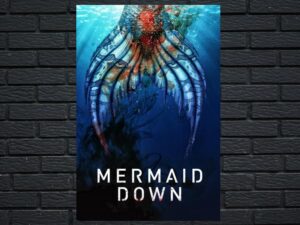 -Mermaid Down (2019)-<br>The Original Movie