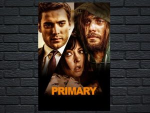 -Primary (2014)-<br>The Original Movie